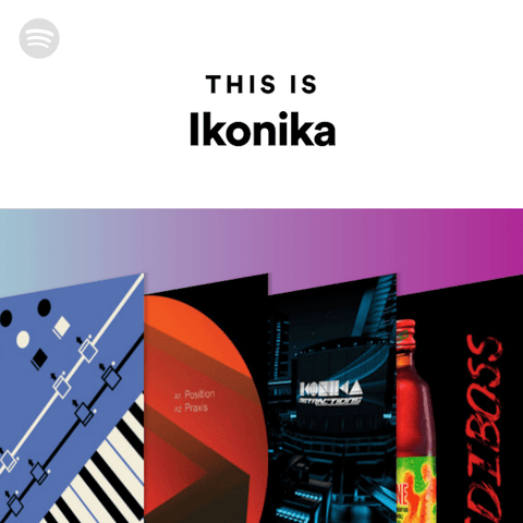 This is Ikonika: Spotify Playlist